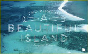 Two Views of Beautiful Island
